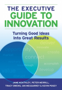 Cover image: The Executive Guide to Innovation 9780873898607