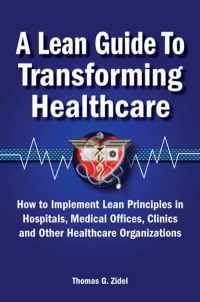 Cover image: A Lean Guide to Transforming Healthcare 9780873897013