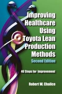 Cover image: Improving Healthcare Using Toyota Lean Production Methods 2nd edition 9780873897136