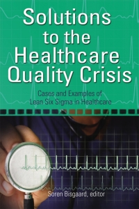 Cover image: Solutions to the Healthcare Quality Crisis 9780873897693