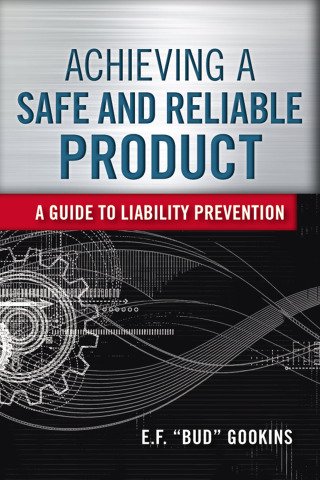 Cover image: Achieving a Safe and Reliable Product 9780873898416