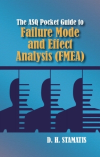 Cover image: The ASQ Pocket Guide to Failure Mode and Effect Analysis (FMEA) 9780873898881