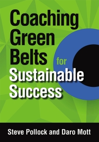 表紙画像: Coaching Green Belts for Sustainable Success 9780873899048