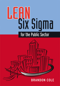 Cover image: Lean-Six Sigma for the Public Sector 9780873898065