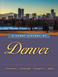 Imagen de portada: A Short History of Denver 9781943859191
