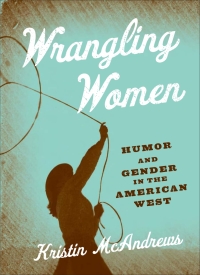 Cover image: Wrangling Women 9780874177589