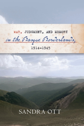 Imagen de portada: War, Judgment, and Memory in the Basque Borderlands, 1914-1945 9780874170085