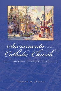 Cover image: Sacramento and the Catholic Church 9780874177602