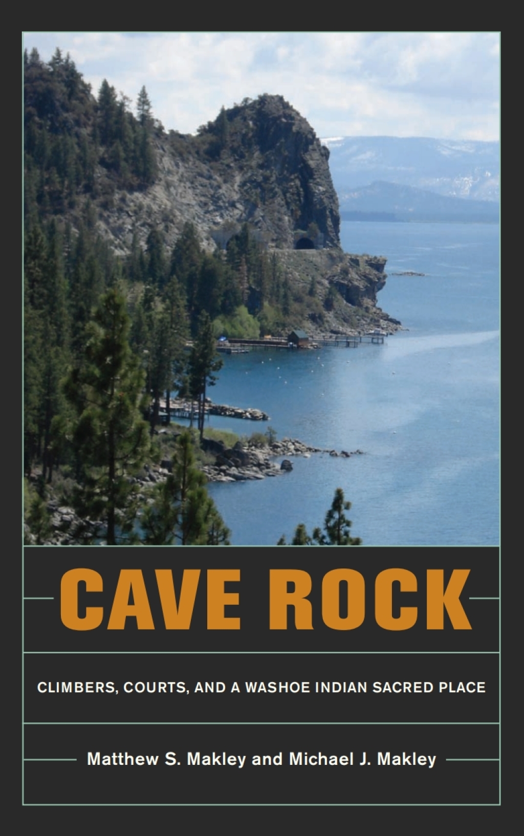 Cave Rock Climbers, Courts, and a Washoe Indian Sacred Place