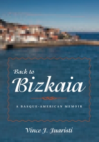 Cover image: Back to Bizkaia 9780874178593