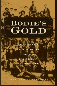 Cover image: Bodie’s Gold 9780874175110