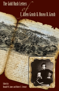Imagen de portada: The Gold Rush Letters of E. Allen Grosh and Hosea B. Grosh 9780874178852
