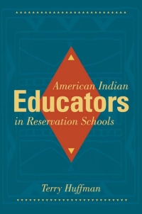 Cover image: American Indian Educators in Reservation Schools 9780874179460