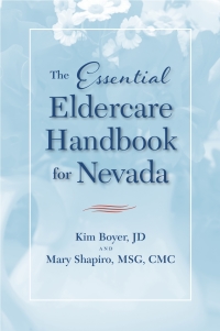 صورة الغلاف: The Essential Eldercare Handbook for Nevada 9780874179415