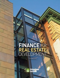 Imagen de portada: Finance for Real Estate Development 9780874201574