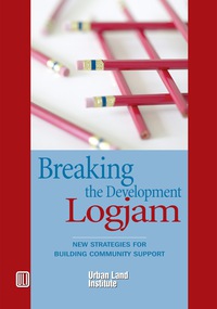 صورة الغلاف: Breaking the Development Log Jam: New Strategies for Building Community Support 9780874209563