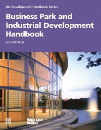表紙画像: Business Park and Industrial Development Handbook 2nd edition 9780874208764
