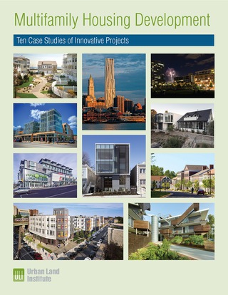 Cover image: Multifamily Housing Development: Ten Case Studies of Innovative Projects 1st edition 9780874203851