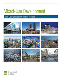 Cover image: Mixed-Use Development: Nine Case Studies of Complex Projects 1st edition 9780874200768