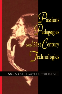 Cover image: Passions Pedagogies and 21st Century Technologies 9780874212587