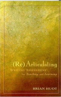 Cover image: Rearticulating Writing Assessment for Teaching and Learning 9780874214499
