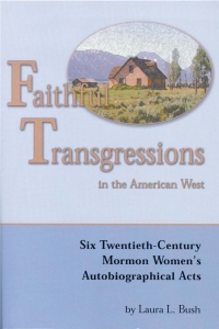 Cover image: Faithful Transgressions In The American West 9780874215519