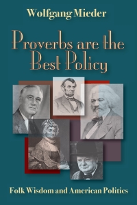 Cover image: Proverbs Are The Best Policy 9780874216226