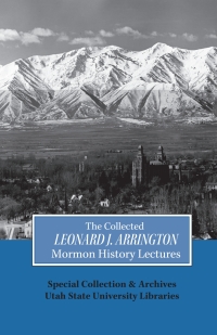 Titelbild: Collected Leonard J Arrington Mormon History Lectures 9780874215984