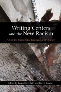 Omslagafbeelding: Writing Centers and the New Racism 9780874218619