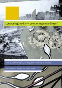 Omslagafbeelding: Composing Media Composing Embodiment 9780874218800