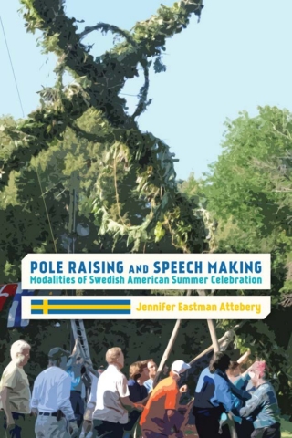 Omslagafbeelding: Pole Raising and Speech Making 9780874219982