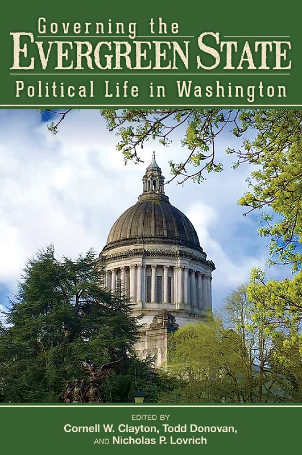 Governing the Evergreen State Political Life in Washington