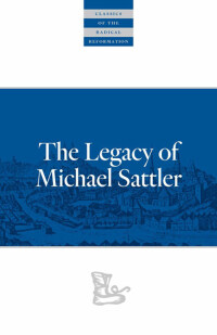 Cover image: The Legacy of Michael Sattler 9780874862560