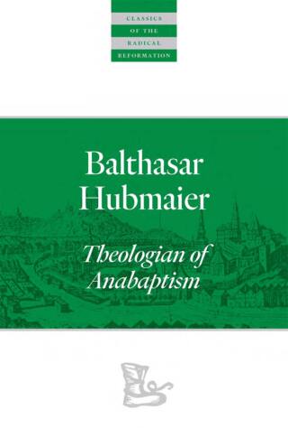Titelbild: Balthasar Hubmaier 9780874862645