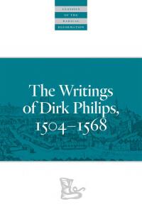 Titelbild: The Writings Of Dirk Philips 9780874862669
