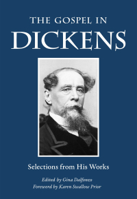 صورة الغلاف: The Gospel in Dickens 9780874868418