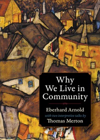 Omslagafbeelding: Why We Live in Community 9780874860689