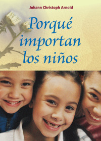 Cover image: Porque importan los Niños 9780874868937