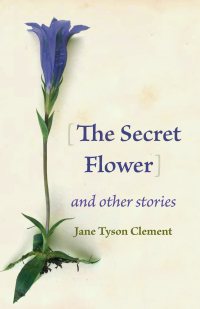 Cover image: The Secret Flower 9780874869958