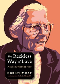 Cover image: The Reckless Way of Love 9780874867923