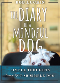 Imagen de portada: THE DIARY OF A MINDFUL DOG 9780875169071