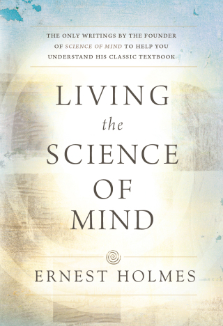 Cover image: LIVING THE SCIENCE OF MIND 17th edition 9780875166278