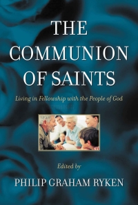 Imagen de portada: The Communion of Saints: Living in Fellowship with the People of God 1st edition 9780875525075