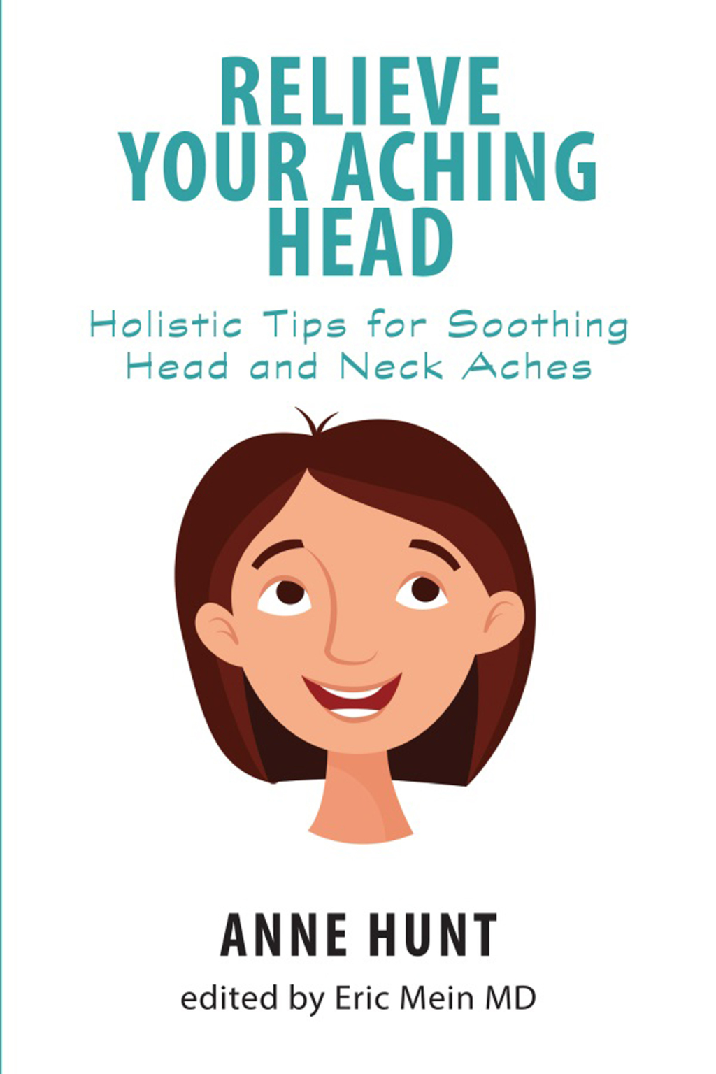 Relieve Your Aching Head Holistic Tips for Soothing Head and Neck Aches