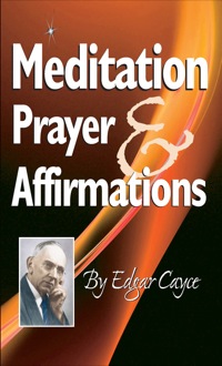 Cover image: Meditation, Prayer & Affirmation 9780876045008