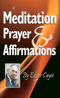 表紙画像: Meditation, Prayer & Affirmation 9780876045008