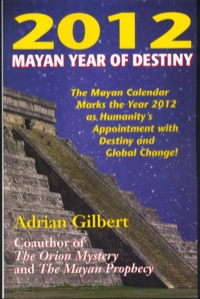 Cover image: 2012 Mayan Year of Destiny 9780876045022