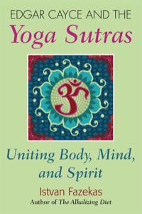 表紙画像: Edgar Cayce and the Yoga Sutras 9780876045305