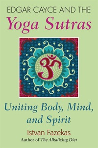 Titelbild: Edgar Cayce and the Yoga Sutras 9780876045305