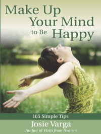 表紙画像: Make Up Your Mind to Be Happy 9780876045015